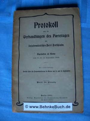 Protokoll über die Verhandlungen des Parteitages der Sozialdemokratischen Partei Deutschlands 190...