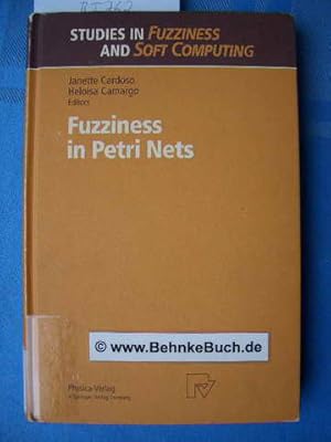 Fuzziness in Petri nets. Studies in fuzziness and soft computing Vol. 22.