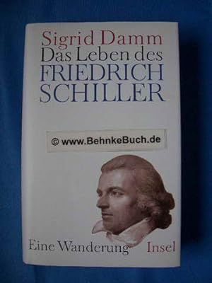 Seller image for Das Leben des Friedrich Schiller : eine Wanderung. for sale by Antiquariat BehnkeBuch