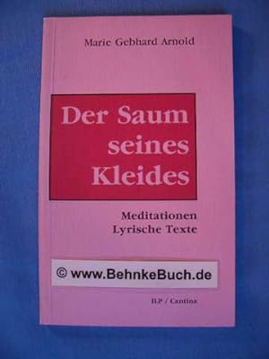 Seller image for Der Saum seines Kleides : lyrische Texte. for sale by Antiquariat BehnkeBuch