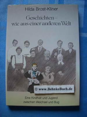 Bild des Verkufers fr Geschichten - wie aus einer anderen Welt : eine Kindheit und Jugend zwischen Weichsel und Bug. Mit e. Vorw. von Renate Gerlach-Damaschke, Nachbarn in Ostmitteleuropa zum Verkauf von Antiquariat BehnkeBuch