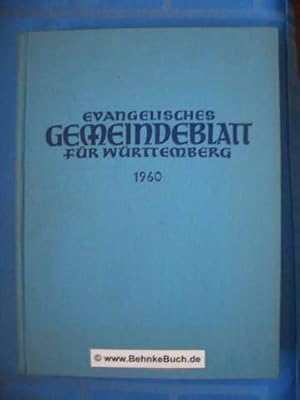 Immagine del venditore per Evangelisches Gemeindeblatt fr Wrttemberg. 55. Jahrgang 1960. Vollstndiger Jahrgang (52 Nummern) in einem Band. venduto da Antiquariat BehnkeBuch