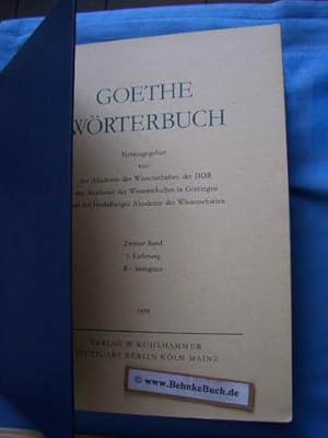 Goethe-Wörterbuch: Zweiter Band B - einweisen. Lieferungen 1-12 mit Original Einbanddecke komplet...