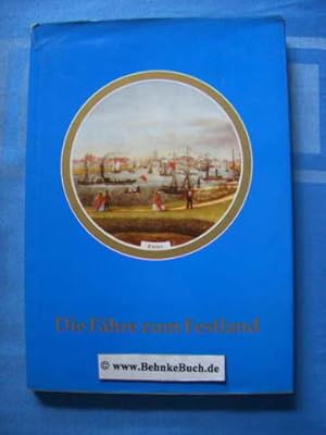 Image du vendeur pour Die Fhre zum Festland : eine kulturhistorische Betrachtung des Borkumverkehrs aus Anla des 100jhrigen Jubliums der Borkumer Kleinbahn 1988 und der Reederei Aktien-Gesellschaft "Ems" 1989. mis en vente par Antiquariat BehnkeBuch