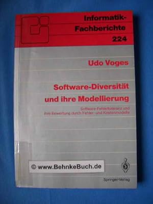 Software-Diversität und ihre Modellierung : Software-Fehlertoleranz und ihre Bewertung durch Fehl...