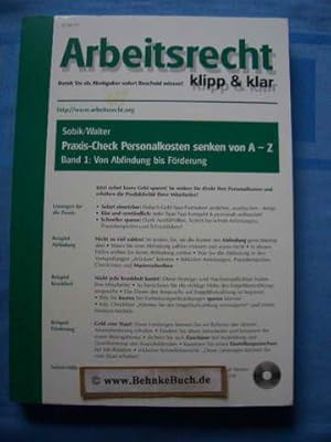 Praxis-Check Personalkosten senken von A - Z. Band 1: Von Abfindung bis Förderung.