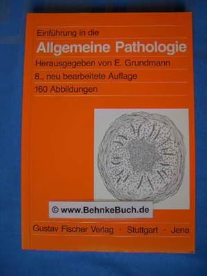 Bild des Verkufers fr Einfhrung in die allgemeine Pathologie und in Teile der pathologischen Physiologie entsprechend dem Gegenstandskatalog fr den ersten Abschnitt der rztlichen Prfung. Mit 17 Tabellen. hrsg. von E. Grundmann. Mit Beitrag von W. Bcker . zum Verkauf von Antiquariat BehnkeBuch