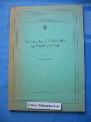Seller image for Das Charakterbild des Gallus im Wandel der Zeit. Neujahrsblatt 99. for sale by Antiquariat BehnkeBuch