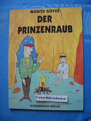 Der Prinzenraub. [Moritz Götze].