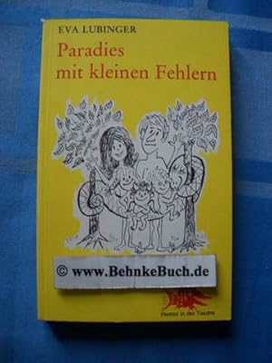 Bild des Verkufers fr Paradies mit kleinen Fehlern : eine heitere Familienchronik. Reihe "Humor in der Tasche" zum Verkauf von Antiquariat BehnkeBuch