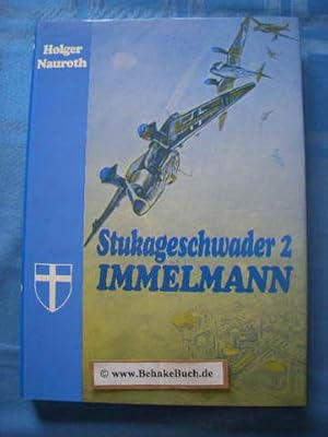 Bild des Verkufers fr Stukageschwader 2 [zwei] - Immelmann : eine Dokumentation ber das erfolgreichste deutsche Stukageschwader. zum Verkauf von Antiquariat BehnkeBuch