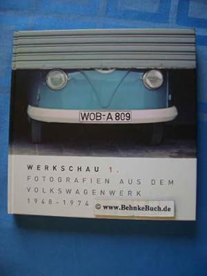 Bild des Verkufers fr Fotografien aus dem Volkswagenwerk : 1948 - 1974. [Volkswagen-Aktiengesellschaft, Historische Kommunikation]. Manfred Grieger ; Dirk Schlinkert, Werkschau ; 1 Historische Notate ; 10 zum Verkauf von Antiquariat BehnkeBuch