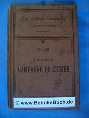 Campagne de crimée: lettres écrites de crimée par le Capitaine d'Etat-Major Henri Loizillon à sa ...