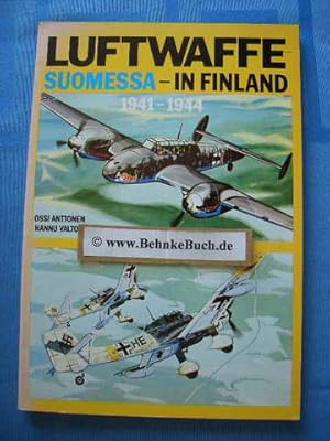 Seller image for Luftwaffe Suomessa In Finland 1941 - 1944. for sale by Antiquariat BehnkeBuch