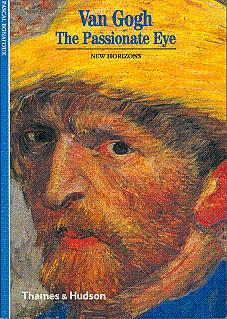Van Gogh: The Passionate Eye