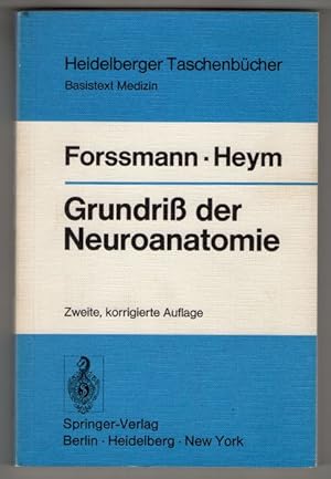 Grundriss der Neuroanatomie : mit Testfragen zur Selbstkontrolle.