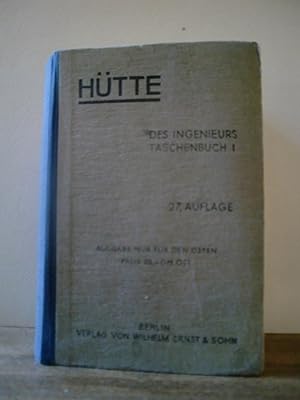 Bild des Verkufers fr Htte" Des Ingenieurs Taschenbuch. 27. Aufl. I. Band zum Verkauf von Antiquarische Bcher Schmidbauer