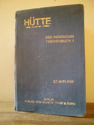 Imagen del vendedor de Htte" Des Ingenieurs Taschenbuch. 27. Aufl. I. Band a la venta por Antiquarische Bcher Schmidbauer