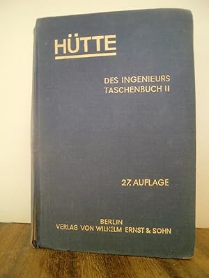 Bild des Verkufers fr Htte" Des Ingenieurs Taschenbuch. 27. Aufl. II. Band zum Verkauf von Antiquarische Bcher Schmidbauer