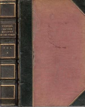 Image du vendeur pour The Sacred History of The World as Displayed in The Creation and Subsequent Events to The Deluge. Attempted to be Philosophically Considered in a Series of Letters to a Son. By Sharon Turner. . 2 vols. mis en vente par Berkelouw Rare Books