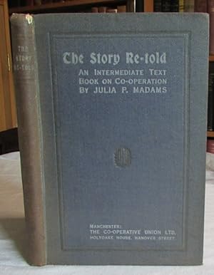 The Story Re-told an Intermediate Text-book on Co-Operation