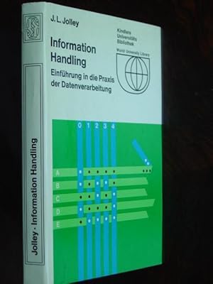 Image du vendeur pour Information Handling. Einfhrung in die Praxis der Datenverarbeitung. Aus dem Englischen von Diether Hilsenbeck. Mit 67 z. T. farbigen Abbildungen, Diagrammen und Tabellen. mis en vente par Antiquariat Tarter, Einzelunternehmen,