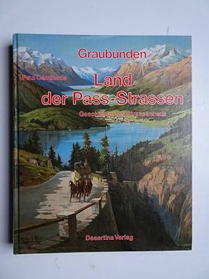 Seller image for Graubnden. Land der Pass-Strassen. Geschichte des Strassenbaus. for sale by Antiquariaat De Boekenbeurs