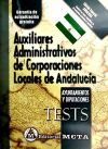 Imagen del vendedor de Auxiliares administrativos de corporaciones locales de Andaluca: tests a la venta por Agapea Libros