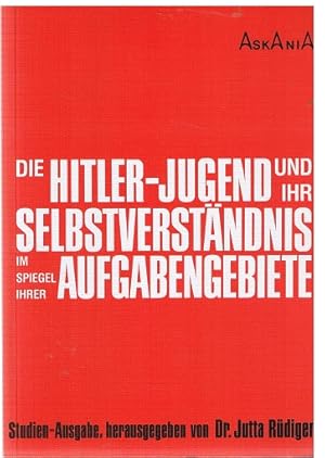 Imagen del vendedor de Die Hitler-Jugend und ihr Selbstverstndnis im Spiegel ihrer Aufgabengebiete a la venta por Allguer Online Antiquariat