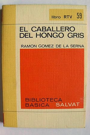 Bild des Verkufers fr Biblioteca bsica Salvat. Libro RTV 59 : El caballero del hongo gris zum Verkauf von Perolibros S.L.