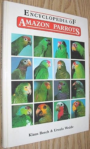 Seller image for Encyclopedia of Amazon Parrots for sale by Alex Simpson