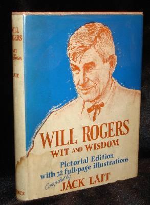 WILL ROGERS WIT AND WISDOM