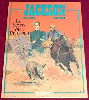 Image du vendeur pour JACKSON - Le secret du Prussien mis en vente par LE BOUQUINISTE