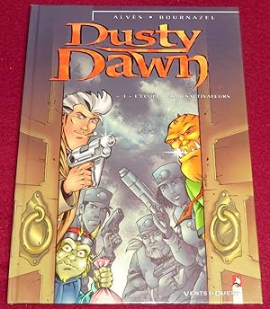 Bild des Verkufers fr DUSTY DAWN - Tome 3. L'cole des dsactivateurs zum Verkauf von LE BOUQUINISTE