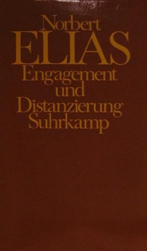 Engagement und Distanzierung. Hrsg. u. übers. von Michael Schröter.