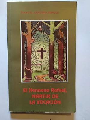 Imagen del vendedor de EL HERMANO RAFAEL, MRTIR DE LA VOCACIN a la venta por Librera Pramo