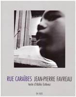 Image du vendeur pour Jean-Pierre Favreau : rue Cara bes mis en vente par obiettivolibri