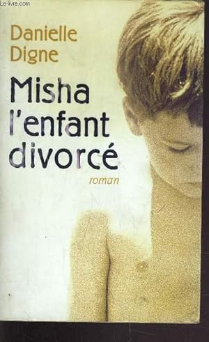 Image du vendeur pour MISHE L'ENFANT DIVORCE. mis en vente par Le-Livre