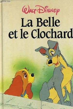 Seller image for LA BELLE ET LE CLOCHARD. for sale by Le-Livre