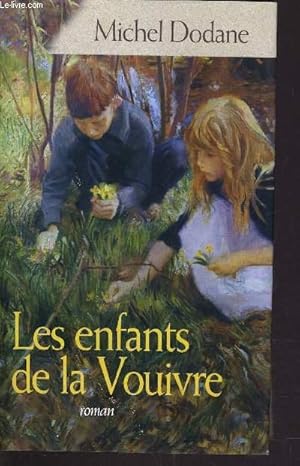 Bild des Verkufers fr LES ENFANTS DE LA VOUIVRE TOME 1. zum Verkauf von Le-Livre