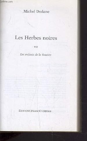 Image du vendeur pour LES ENFANTS DE LA VOUIVRE TOME 2 : LES HERBES NOIRES. mis en vente par Le-Livre