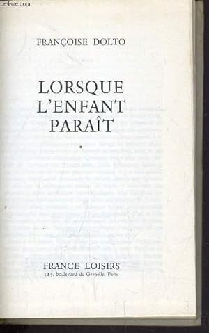 Bild des Verkufers fr LORSQUE L'ENFANT PARAIT TOME 1. zum Verkauf von Le-Livre