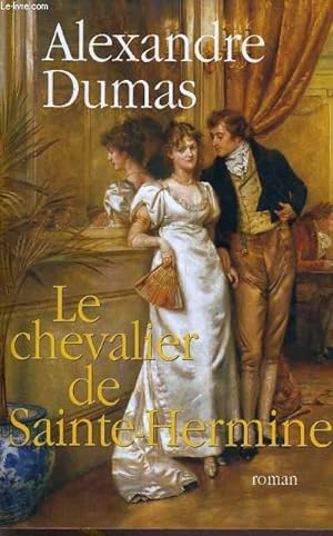 Bild des Verkufers fr LE CHEVALIER DE SAINTE-HERMINE. zum Verkauf von Le-Livre