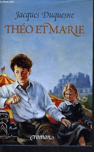 Imagen del vendedor de THEO ET MARIE. a la venta por Le-Livre
