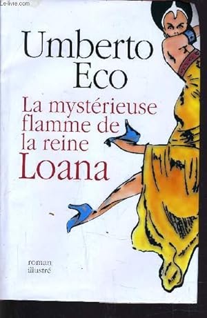 Seller image for LA MYSTERIEUSE FLAMME DE LA REINE LOANA. for sale by Le-Livre