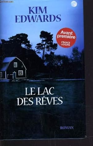 Seller image for LE LAC DES REVES. for sale by Le-Livre