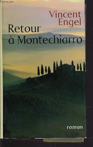 Seller image for RETOUR A MONTECHIARRO. for sale by Le-Livre