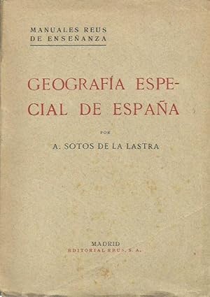 GEOGRAFÍA ESPECIAL DE ESPAÑA Manuales Reus de Enseñanza Vol. V
