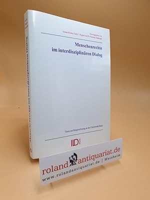 Bild des Verkufers fr Menschenrechte im interdisziplinren Dialog : Texte zur Ringvorlesung an der Universitt Bonn, Dezember 2003. hrsg. von . [Mit Beitr. von Peter Boppel .] zum Verkauf von Roland Antiquariat UG haftungsbeschrnkt