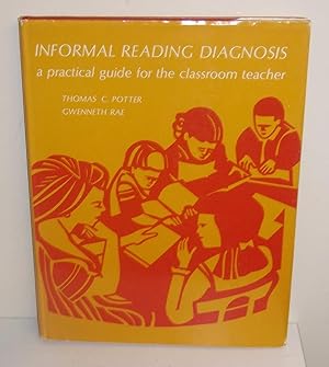 Informal Reading Diagnosis: A Practical Guide for the Classroom Teacher